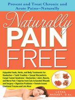 Naturally Pain Free: Prevent and Treat Chronic and Acute Pains—Naturally