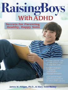 Raising Boys with ADHD: Secrets for Parenting Healthy, Happy Sons