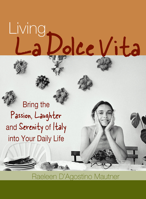 Living La Dolce Vita by Raeleen D'Agostino Mautner (Ebook