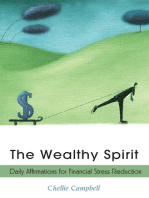 The Wealthy Spirit: Daily Affirmations for Financial Stress Reduction (Achieve Spiritual and Financial Wealth for a Successful, Stress-Free Life)
