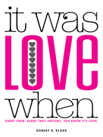 It Was Love When...: Tales from the Beginning of Love