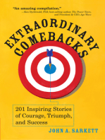 Extraordinary Comebacks: 201 Inspiring Stories of Courage, Triumph and Success