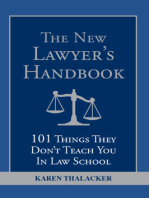 The New Lawyer's Handbook: 101 Things They Don't Teach You in Law School