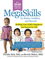 MegaSkills(C) for Babies, Toddlers, and Beyond: Building Your Child's Happiness and Success for Life