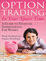 Option Trading in Your Spare Time: A Guide to Financial Independence for Women (Beginner's Guide to Day Trading to Grow Your Wealth)