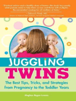 Juggling Twins: How to Raise Happy, Healthy, Well-Adjusted Twins