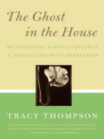 The Ghost in the House: Motherhood, Depression and the Legacy of