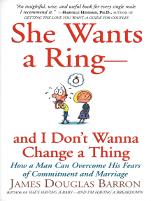 She Wants a Ring--and I Don't Wanna Change a Thing by James D ...