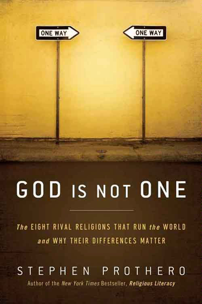 Read God Is Not One Online by Stephen Prothero | Books
