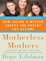 Motherless Mothers: How Losing a Mother Shapes the Parent You Become