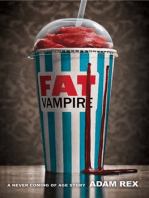 Fat Vampire: A Never-Coming-of-Age Story