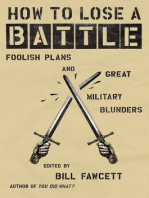 How to Lose a Battle: Foolish Plans and Great Military Blunders