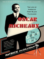 Oscar Micheaux: The Great and Only: The Life of America's First Black Filmmaker