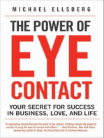 The Power of Eye Contact: Your Secret for Success in Business, Love, and Life