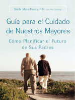 Guia para el Cuidado de Nuestros Mayores: Como Planificar el Futuro de Sus Padres