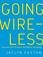 Going Wireless: Transform Your Business with Mobile Technology