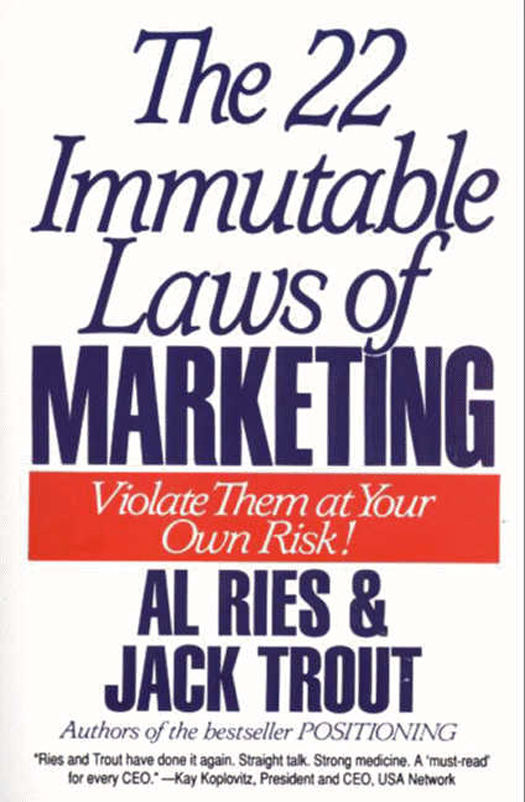 The 22 Immutable Laws of Marketing by Al Ries and Jack Trout Book