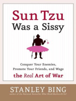 Sun Tzu Was a Sissy: Conquer Your Enemies, Promote Your Friends, and Wage the Real Art of War