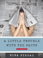 A Little Trouble with the Facts: A Novel