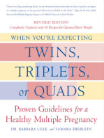 When You're Expecting Twins, Triplets, or Quads: Proven Guidelines for a Healthy Multiple Pregnancy