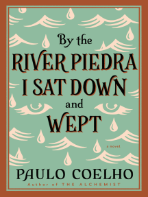 Read By The River Piedra I Sat Down And Wept Online By Paulo Coelho Books