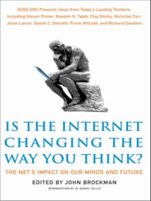 Is the Internet Changing the Way You Think? by John Brockman ...