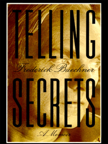Read Telling Secrets Online By Frederick Buechner Books