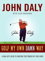 Golf My Own Damn Way: The Wit and Wisdom of John Daly