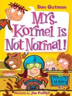 My Weird School #11: Mrs. Kormel Is Not Normal!