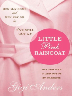 Little Pink Raincoat: Life and Love In and Out of My Wardrobe