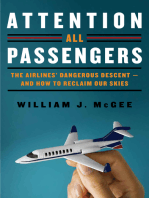 Attention All Passengers: The Truth About the Airline Industry