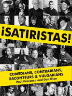 Satiristas: Comedians, Contrarians, Raconteurs & Vulgarians