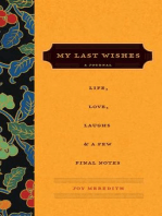 My Last Wishes...: A Journal of Life, Love, Laughs, & a Few Final Notes