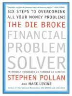 The Die Broke Financial Problem Solver: Six Steps to Overcoming All Your Money Problems