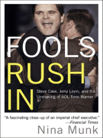Fools Rush In: Steve Case, Jerry Levin, and the Unmaking of AOL Time Warner