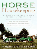 Horse Housekeeping: Everything You Need to Know to Keep a Horse at Home