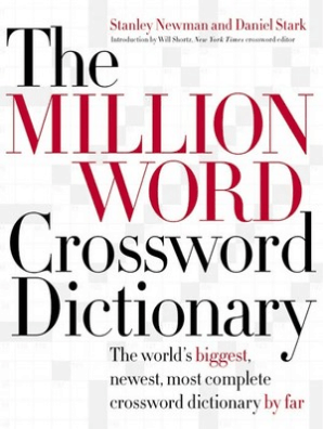 The Million Word Crossword Dictionary By Stanley Newman And Daniel Stark Book Read Online