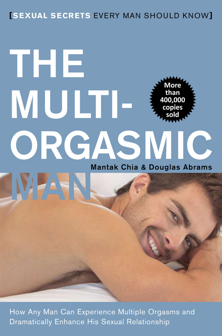 The Multi-Orgasmic Man by Mantak Chia, Douglas Abrams