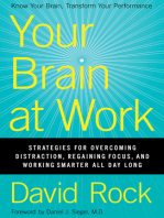 Your Brain at Work: Strategies for Overcoming Distraction, Regaining Focus, and Working Smarter All Day Long