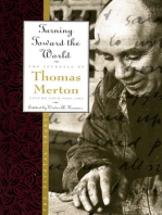 Turning Toward the World: The Pivotal Years; The Journals of Thomas Merton, Volume 4: 1960-1963