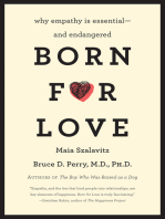 Born for Love: Why Empathy Is Essential--and Endangered