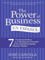 The Power of Business en Espanol: 7 Fundamental Keys to Unlocking the Potential of the Spanish-Language Hispanic Market