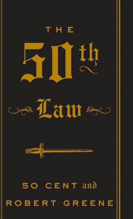 The 50th Law by 50 Cent and Robert Greene - Book - Read Online