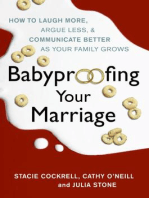 Babyproofing Your Marriage: How to Laugh More and Argue Less As Your Family Grows