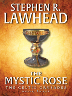 The Mystic Rose: The Celtic Crusades: Book III