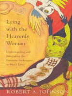 Lying with the Heavenly Woman: Understanding and Integrating the Femini