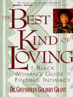 The Best Kind of Loving: Black Woman's Guide to Finding Intimacy, A