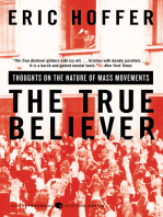 The True Believer: Thoughts on the Nature of Mass Movements