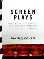 Screen Plays: How 25 Screenplays Made It to a Theater Near You--for Better or Worse