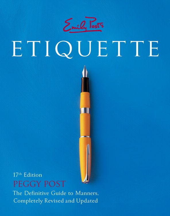 Read Emily Post's Etiquette 17th Edition Online by Peggy Post Books